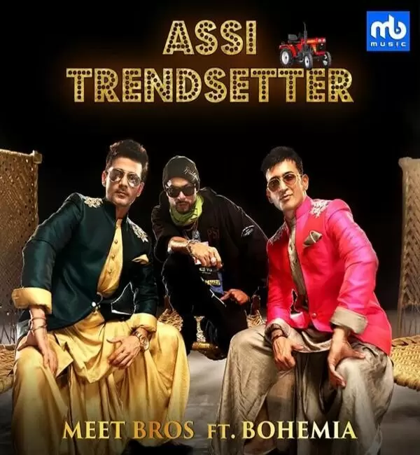 Assi Trendsetter Meet Bros Mp3 Download Song - Mr-Punjab