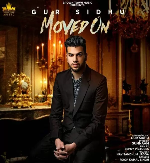 Moved On Gur Sidhu Mp3 Download Song - Mr-Punjab