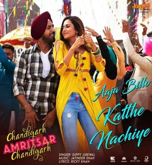 Aaja Billo Katthe Nachiye (Chandigarh Amritsar Chandigarh) Gippy Grewal Mp3 Download Song - Mr-Punjab