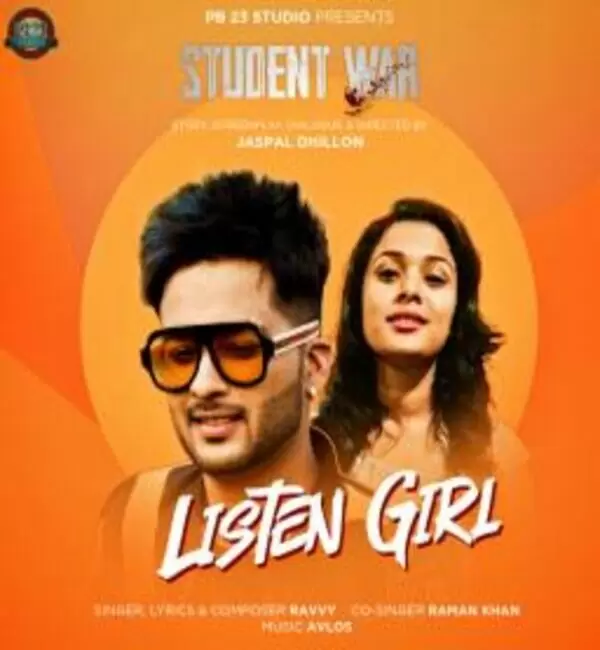 Listen Girl (Series Student War) Ravvy Mp3 Download Song - Mr-Punjab