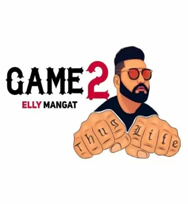 Game 2 Elly Mangat Mp3 Download Song - Mr-Punjab