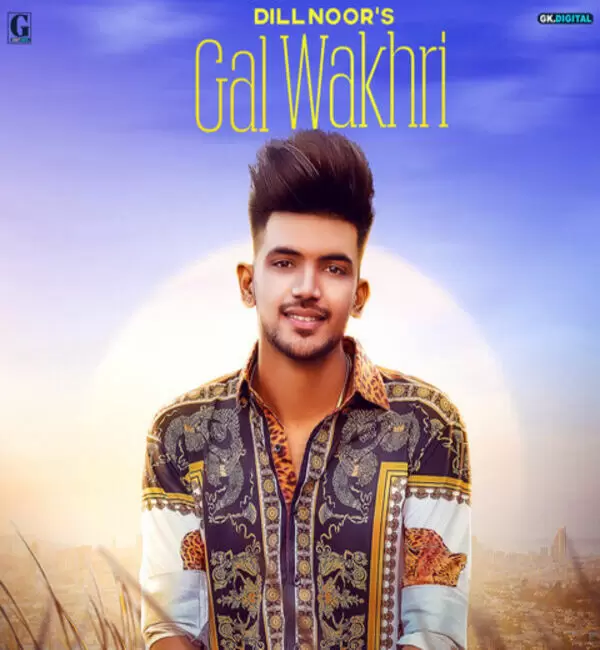 Gal Wakhri Dilnoor Mp3 Download Song - Mr-Punjab