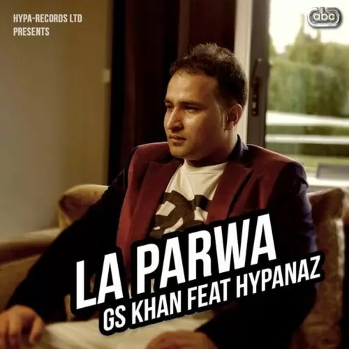 La Parwa GS Khan Mp3 Download Song - Mr-Punjab