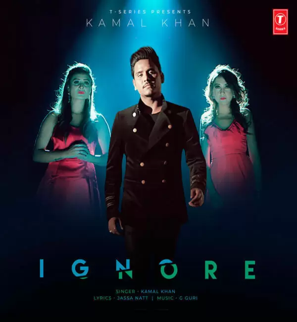 Ignore Kamal Khan Mp3 Download Song - Mr-Punjab