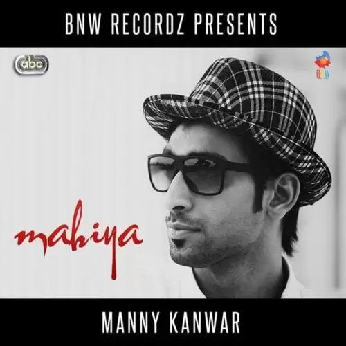 Mahiya Manny Kanwar Mp3 Download Song - Mr-Punjab
