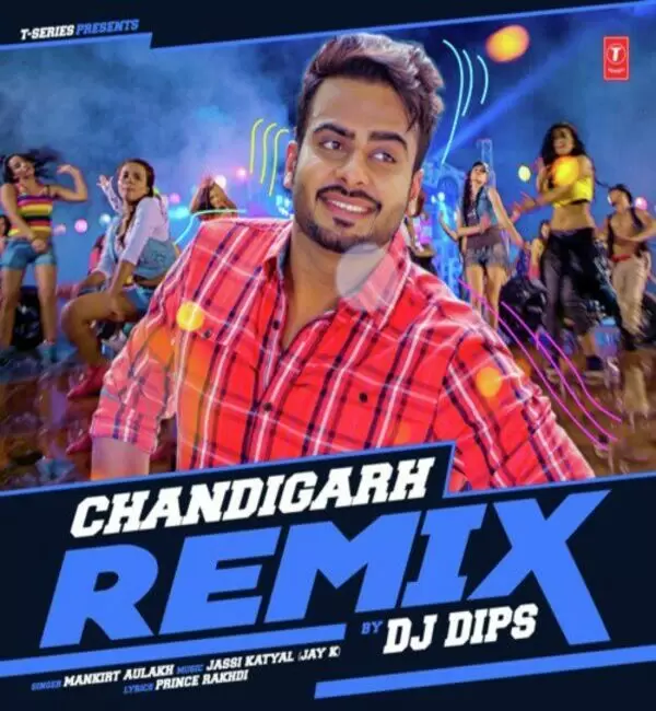 Chandigarh Remix Dj Dips Mankirt Aulakh Mp3 Download Song - Mr-Punjab