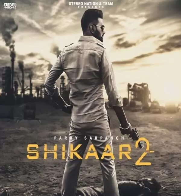 Shikaar 2 Parry Sarpanch Mp3 Download Song - Mr-Punjab
