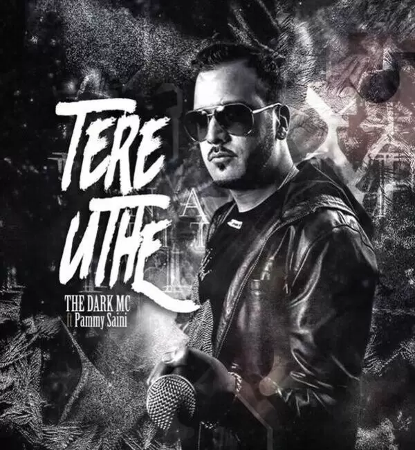 Tere Uthe The Dark MC Mp3 Download Song - Mr-Punjab