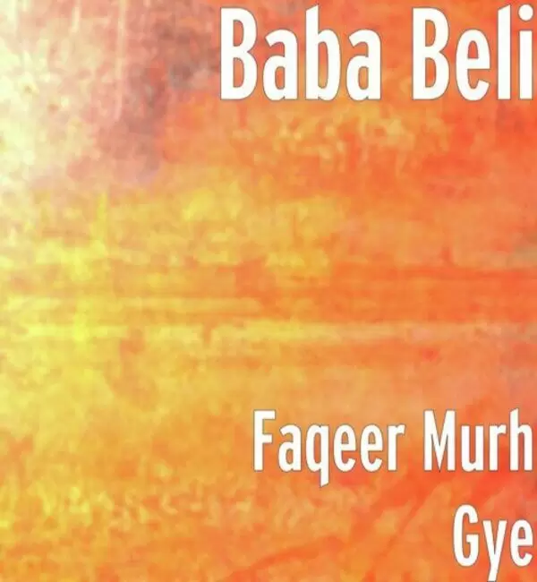 Faqeer (Belipuna Live) Baba Beli Mp3 Download Song - Mr-Punjab