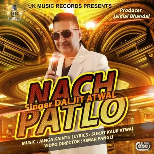 Nach Patlo Daljit Atwal Mp3 Download Song - Mr-Punjab