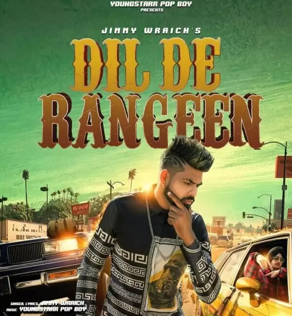 Dil De Rangeen Jimmy Wraich Mp3 Download Song - Mr-Punjab