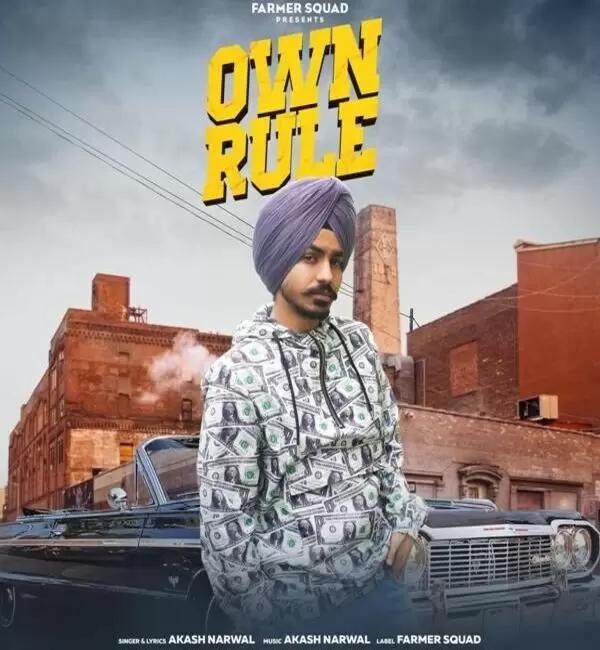Own Rule Akash Narwal Mp3 Download Song - Mr-Punjab