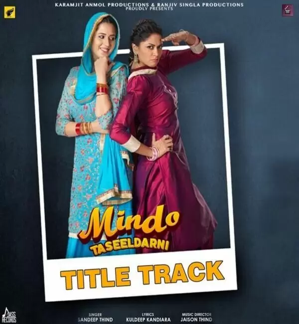 Mindo Taseeldarni Title Track Sandeep Thind Mp3 Download Song - Mr-Punjab
