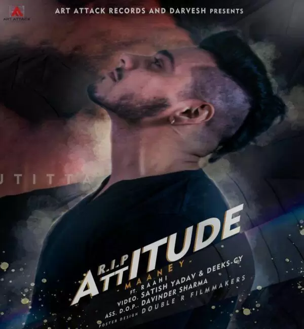 R.I.P Attitude Ft.Raahi Maan Ey Mp3 Download Song - Mr-Punjab