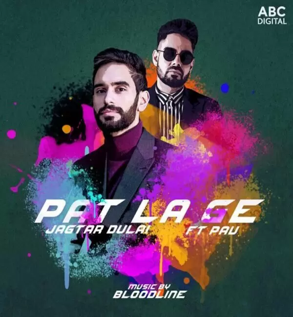Pat La Ge Jagtar Dulai Mp3 Download Song - Mr-Punjab