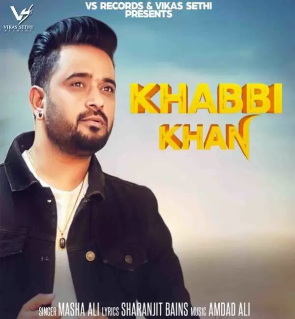 Khabbi Khan Masha Ali Mp3 Download Song - Mr-Punjab