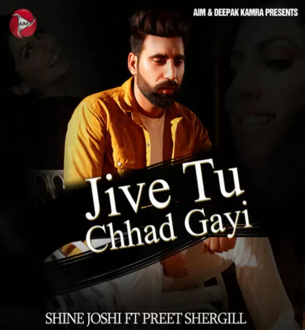 Jive Tu Chhad Gayi Shine Joshi Mp3 Download Song - Mr-Punjab