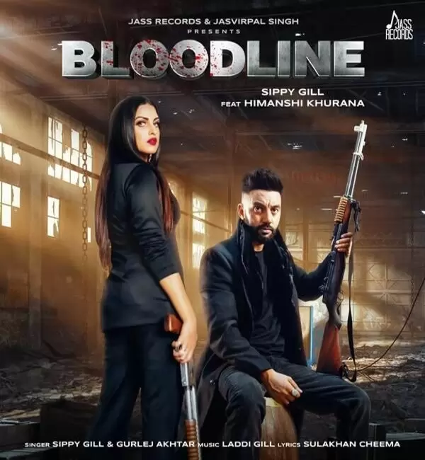 Bloodline Sippy Gill Mp3 Download Song - Mr-Punjab