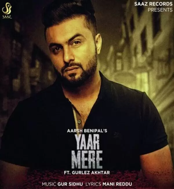 Yaar Mere Aarsh Benipal Mp3 Download Song - Mr-Punjab