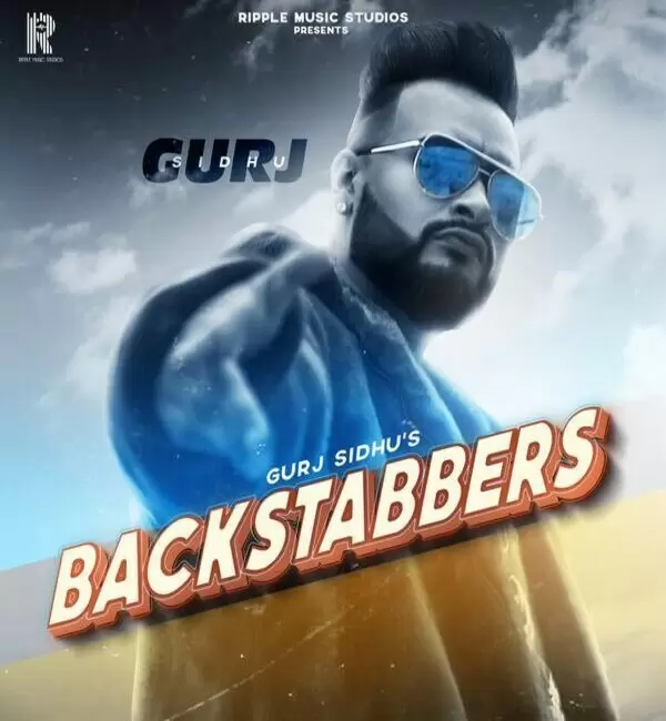 Backstabbers Gurj Sidhu Mp3 Download Song - Mr-Punjab