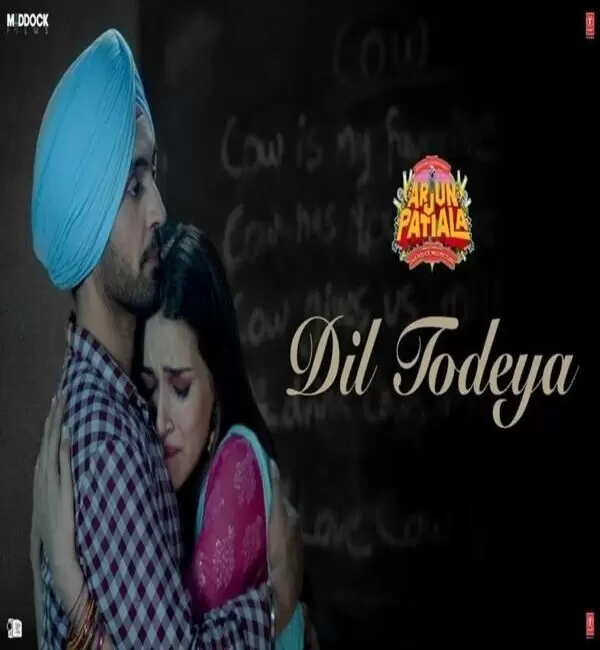 Dil Todeya (Arjun Patiala) Diljit Dosanjh Mp3 Download Song - Mr-Punjab
