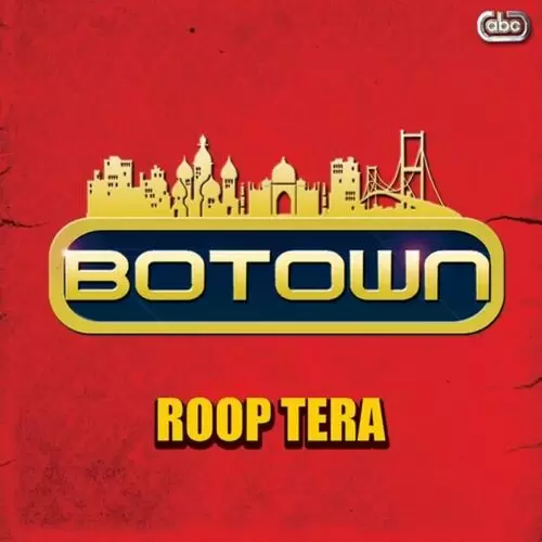 Roop Tera - Single Song by Botown - Mr-Punjab