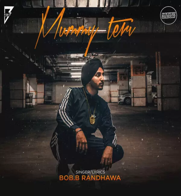 Mummy Teri Bob B Randhawa Mp3 Download Song - Mr-Punjab