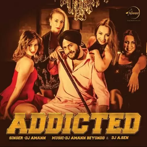 Addicted DJ Amann Mp3 Download Song - Mr-Punjab