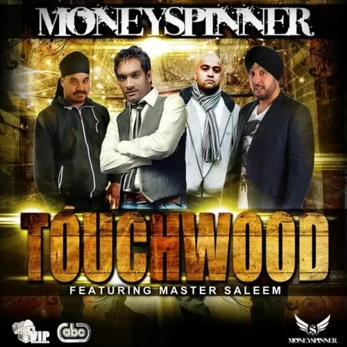 Touchwood Moneyspinner Mp3 Download Song - Mr-Punjab