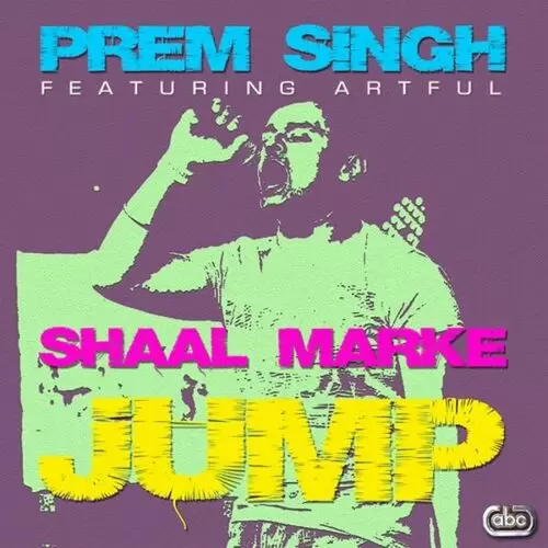 Shaal Marke (Jump) Prem Singh Mp3 Download Song - Mr-Punjab