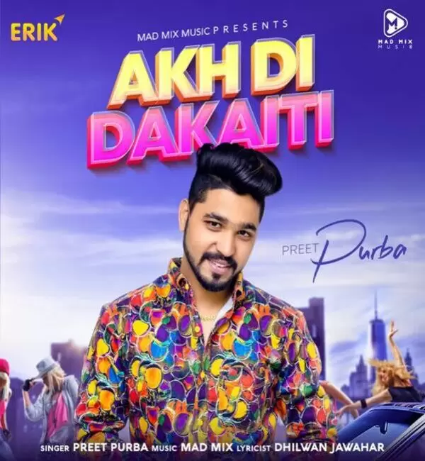 Akh Di Dakaiti Preet Purba Mp3 Download Song - Mr-Punjab