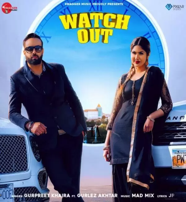 Watch Out Gurpreet Khaira Mp3 Download Song - Mr-Punjab