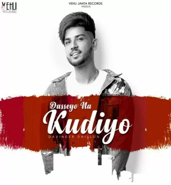 Dasseyo Na Kudiyo Davinder Dhillon Mp3 Download Song - Mr-Punjab