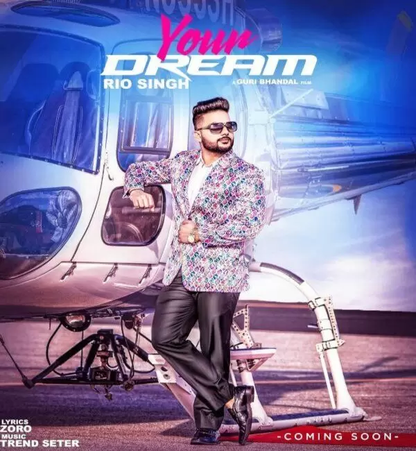 Your Dream Rio Singh Mp3 Download Song - Mr-Punjab