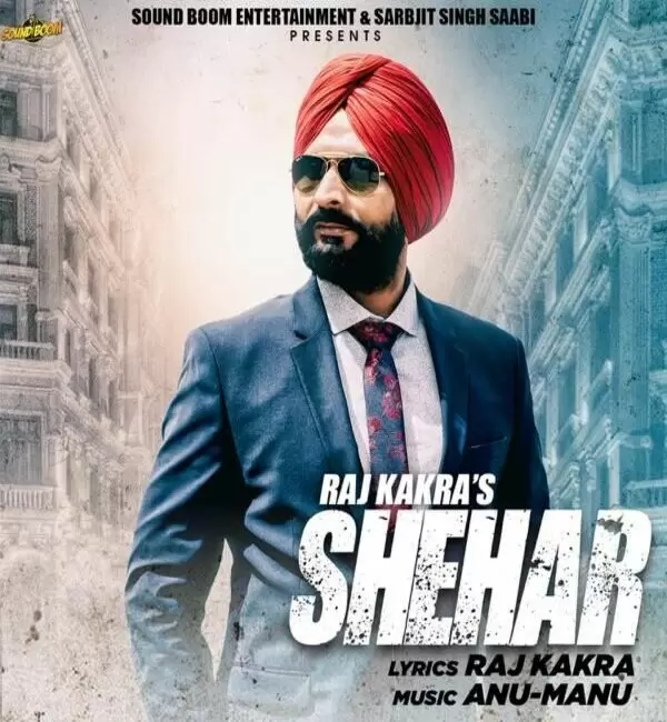 Shehar Raj Kakra Mp3 Download Song - Mr-Punjab