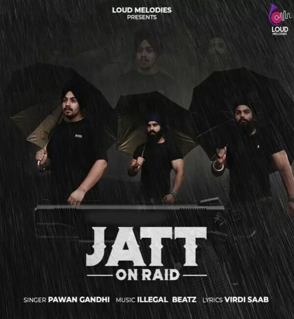 Jatt On Raid Pawan Gandhi Mp3 Download Song - Mr-Punjab