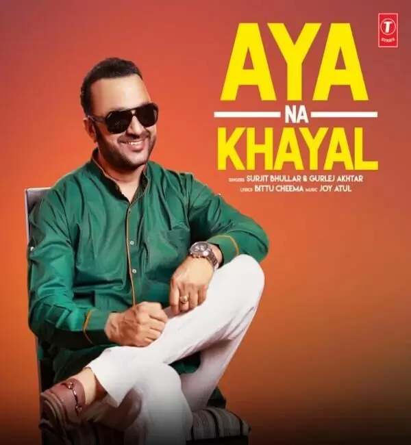 Aya Na Khayal Surjit Bhullar Mp3 Download Song - Mr-Punjab