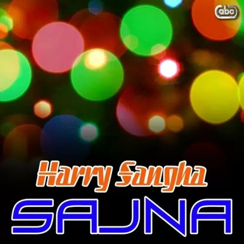 Sajna Harry Sangha Mp3 Download Song - Mr-Punjab