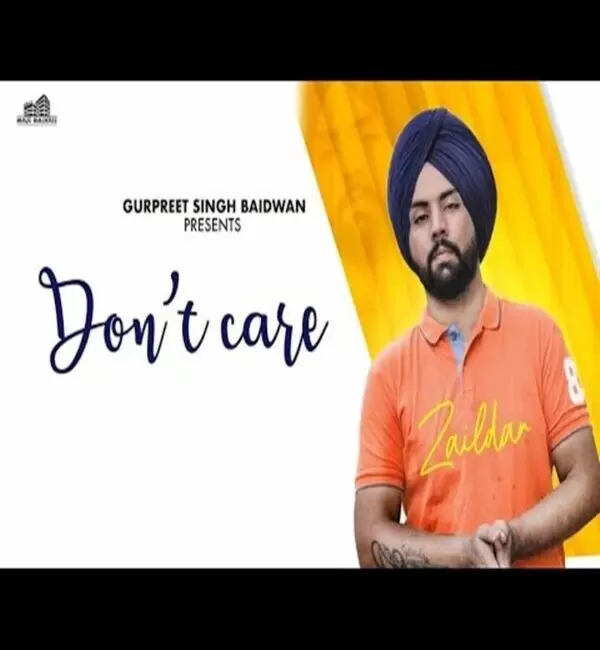 Dont Care Zaildar Mp3 Download Song - Mr-Punjab