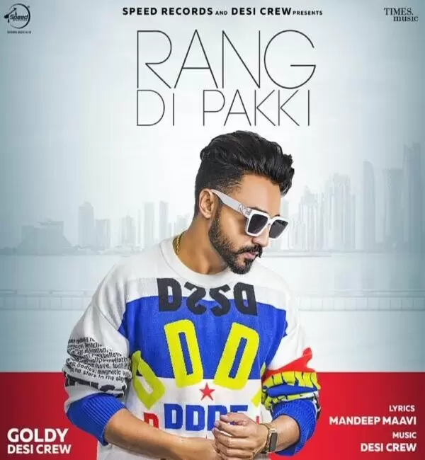 Rang Di Pakki Goldy Desi Crew Mp3 Download Song - Mr-Punjab
