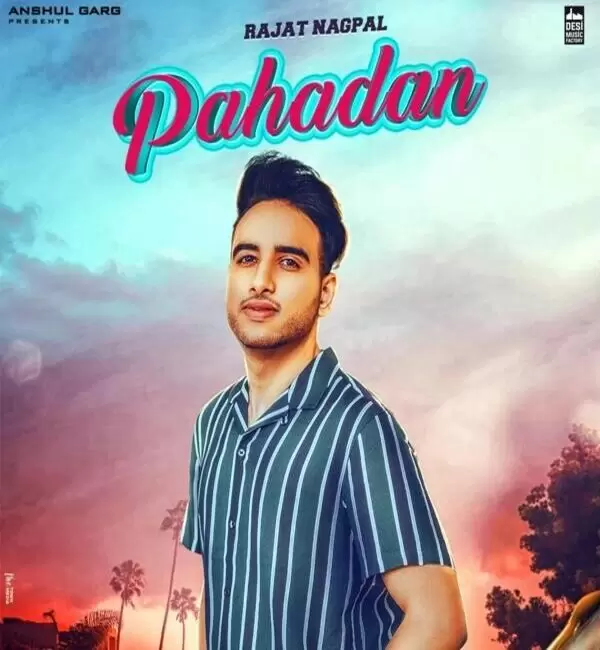 Pahadan Rajat Nagpal Mp3 Download Song - Mr-Punjab