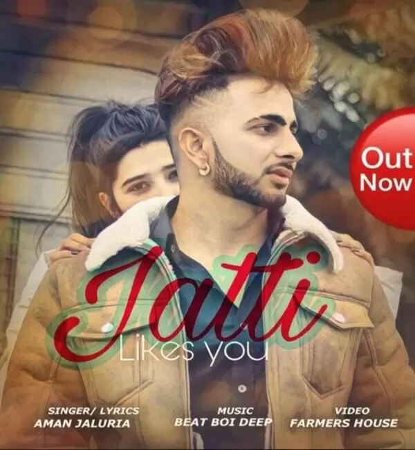 Jatti Likes You Aman Jaluria Mp3 Download Song - Mr-Punjab