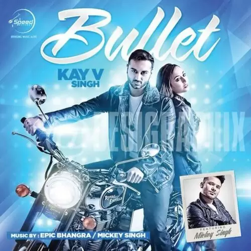 Bullet Kay V Singh Mp3 Download Song - Mr-Punjab