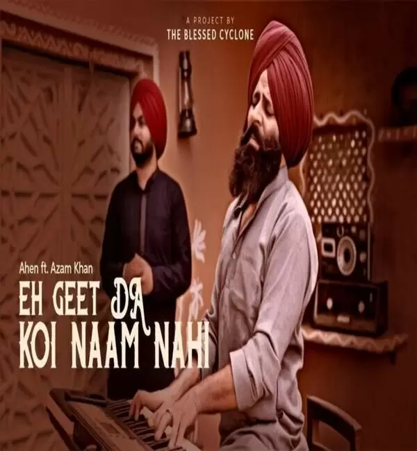 Eh Geet Da Naam Koi Nahi Ahen Mp3 Download Song - Mr-Punjab