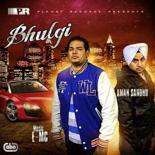 Bhulgi Aman Sandhu Mp3 Download Song - Mr-Punjab