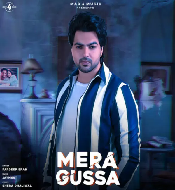 Mera Gussa Pardeep Sran Mp3 Download Song - Mr-Punjab