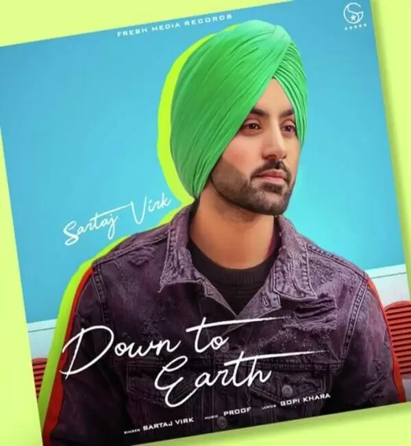 Down To Earth Sartaj Virk Mp3 Download Song - Mr-Punjab