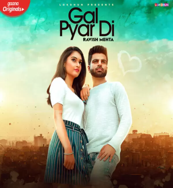 Gal Pyar Di Ravish Mehta Mp3 Download Song - Mr-Punjab