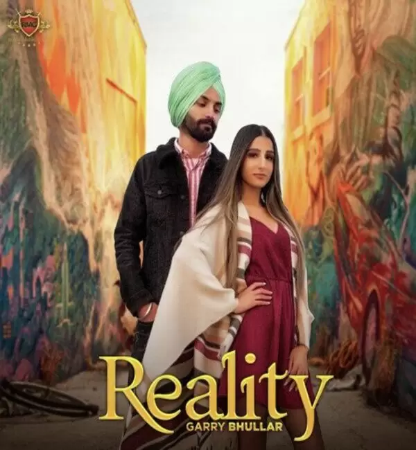 Reality Garry Bhullar Mp3 Download Song - Mr-Punjab