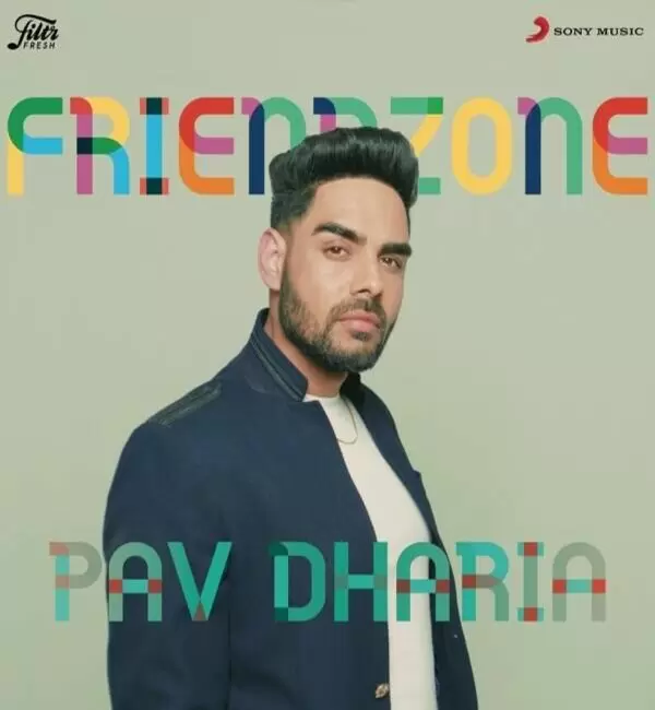 Friendzone Pav Dharia Mp3 Download Song - Mr-Punjab